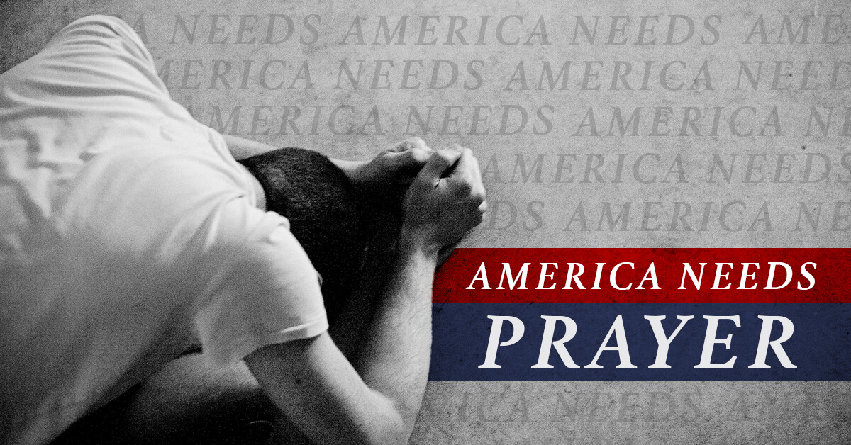America Needs Prayer